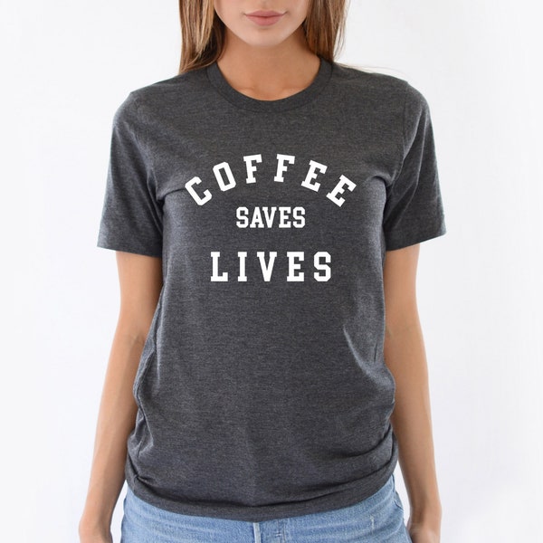 Coffee Saves Lives T-Shirt main image 1