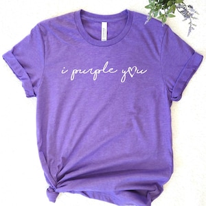I Purple You Shirt, Gift for K-Pop Fan, b3