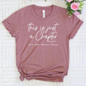 Inspirational Quote T-Shirt, Positive Saying, Unisex Jersey Tee, 12132