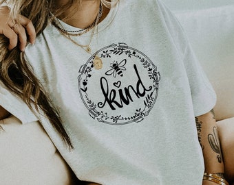 Be Kind Graphic Shirt | Floral Graphic Tee | Bee Kind Shirt | Positive Saying | Bee and Flower | Floral Graphic Tee | Bee Shirt | 11438