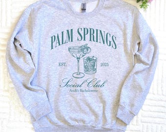 Custom Palm Springs Bachelorette Sweatshirt, Personalized Bridal Party Gift, 12427