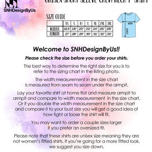 May include: White graphic with text "UNISEX SHORT SLEEVE CREW NECK T-SHIRT" and a size guide chart. The chart shows shirt measurements in inches, ranging from XS to 3XL. The text "Welcome to SNHDesignByUs!!" is also present.