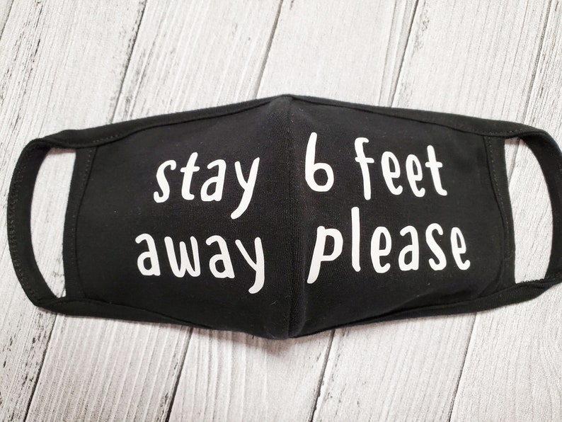 Face Cover Mask Stay 6 Feet Away Social Distancing Mask 2 Etsy