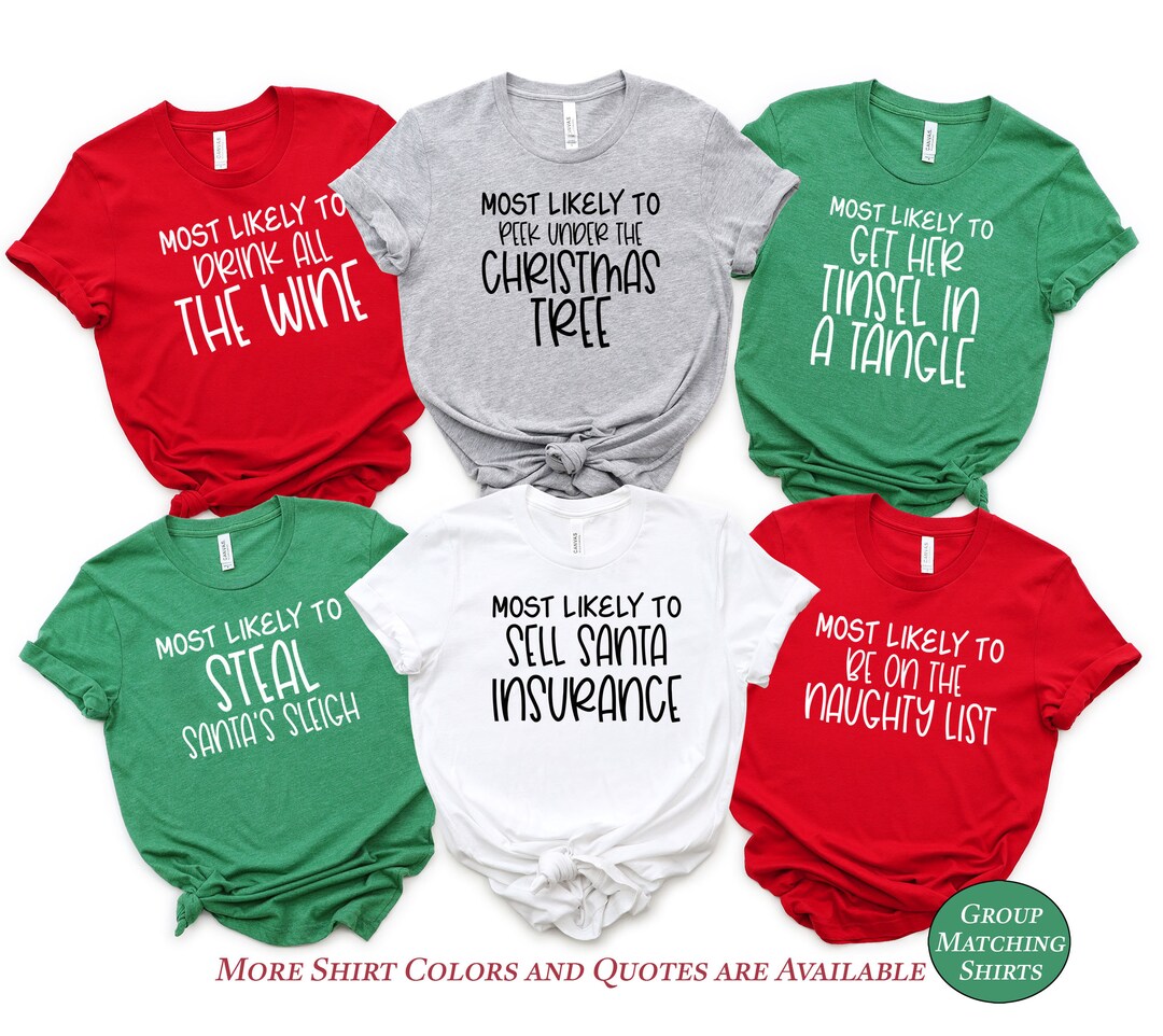 Christmas Group Matching Custom Shirts Most Likely to - Etsy