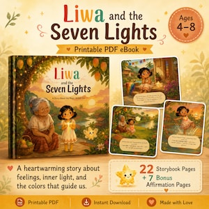 May include: A printable PDF eBook titled Liwa and the Seven Lights, featuring a story about feelings and inner light. The cover shows an elderly person and a child with a glowing star character. Includes 22 storybook pages and 7 bonus affirmation pages.