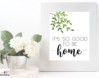 Home Decor | So Good To Be Home | Farmhouse | Minimalist | Home Quotes | Printable | Digital