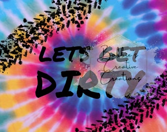 Lets Get Dirty Svg - Etsy