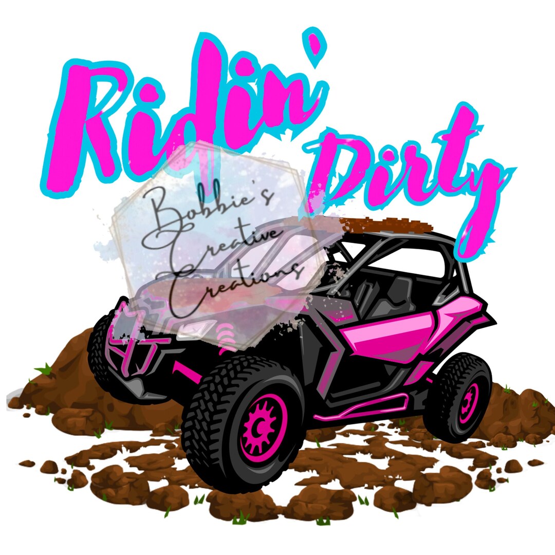 Ridin' Dirty Sublimation Design, Ridin' Dirty PNG, off Roading
