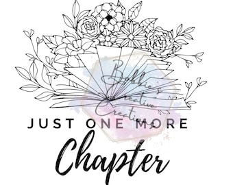 just one more chapter sublimation, just one more chapter png, books, romance book, reading png, book with flowers png, women reading