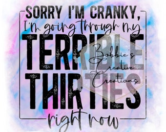 terrible thirties sublimation design, terrible thirties PNG, 30s PNG, digital download, PNG download