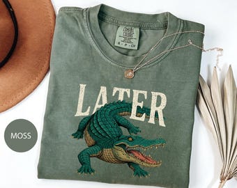 Later Gator Comfort Colors T-Shirt: Retro Alligator Graphic Tee