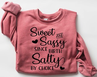 Sweet & Sassy Graphic Tee: Salty By Choice - Funny Women's Shirt