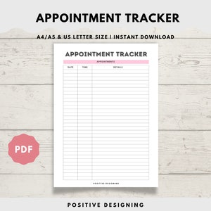May include: A printable appointment tracker with a pink header and the text "APPOINTMENT TRACKER" in black. The tracker has columns for date, time, and details. The text "POSITIVE DESIGNING" appears at the bottom of the page.