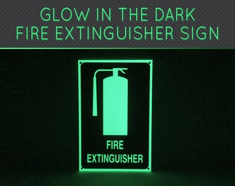 May include: A green glow-in-the-dark fire extinguisher sign with a black silhouette of a fire extinguisher and the text "FIRE EXTINGUISHER".