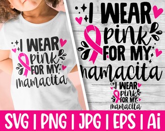 Gifted Cancer Gift, Cancere Gift, Breastcancer, Breast Cancer Awareness, Cancer Awarness, Breast Cancer SVG, I Wear Pink For My Mamacita Svg