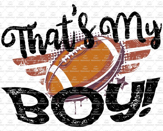 Download Football Svg Files That S My Boy Sublimation Designs Etsy