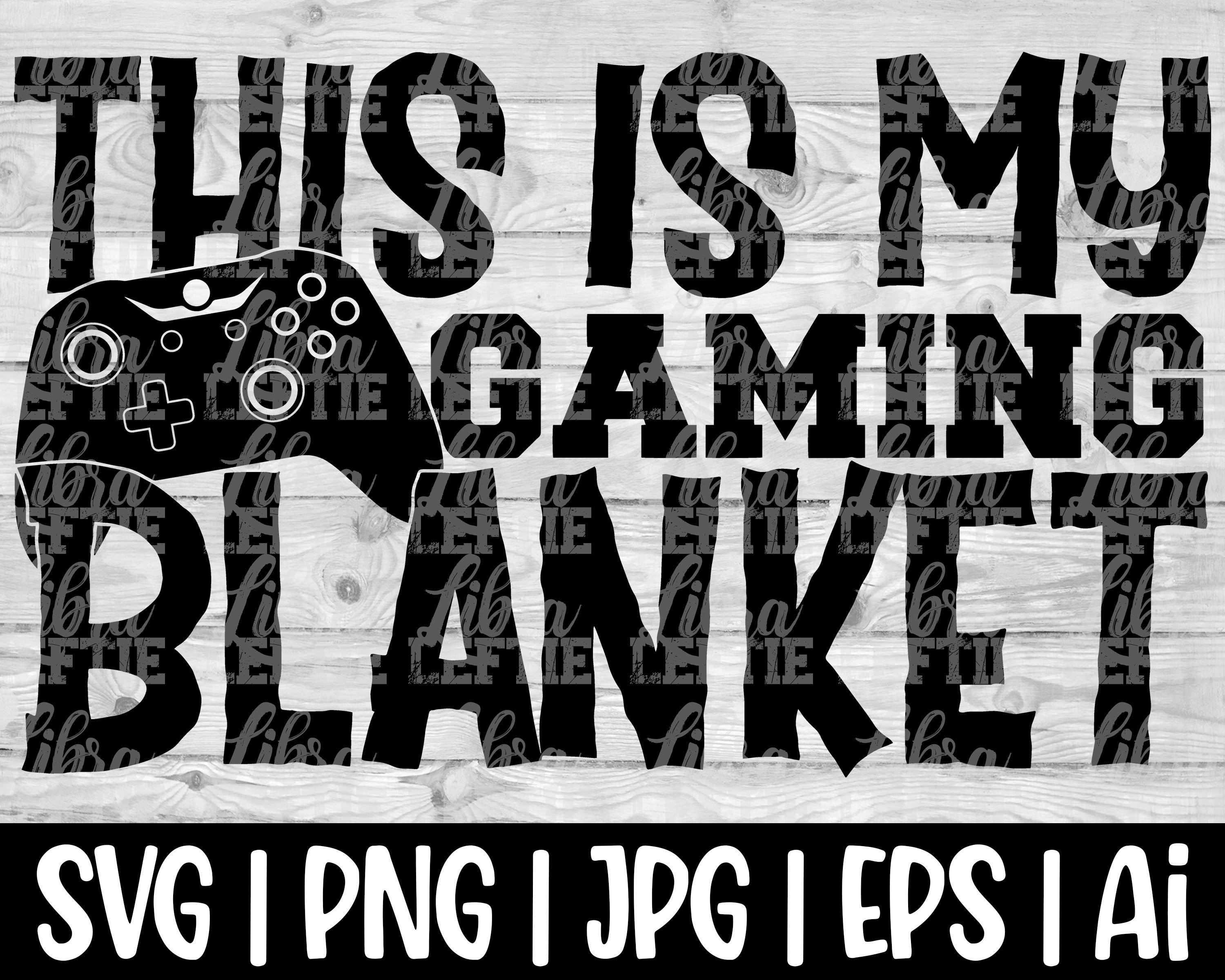 Gaming Svg Files for Cricut This is My Gaming Blanket Cricut Etsy