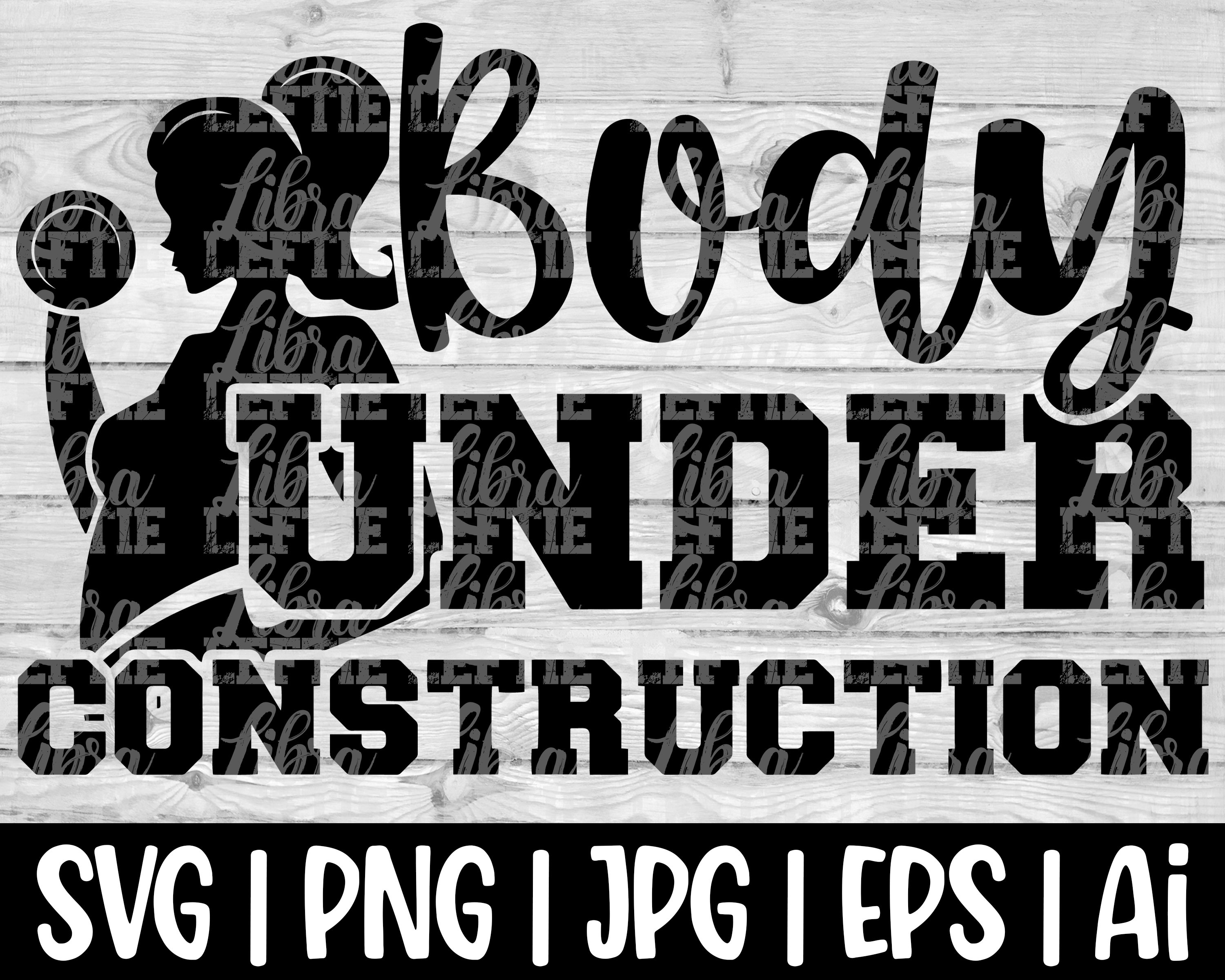 Body Under Construction Motivational Workout Svg Files for Etsy