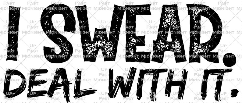 I Swear Deal With It Png File Cuss PNG Sublimation Swear PNG Download