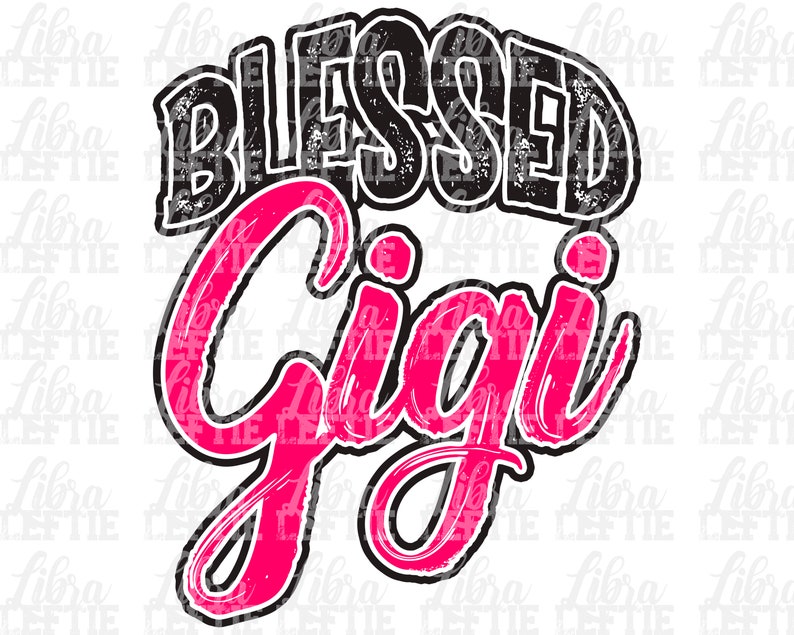 Free Free 310 Blessed Gigi Svg Free SVG PNG EPS DXF File