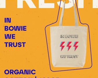 En Bowie confiamos / Bolsa de algodón orgánico y ecológica