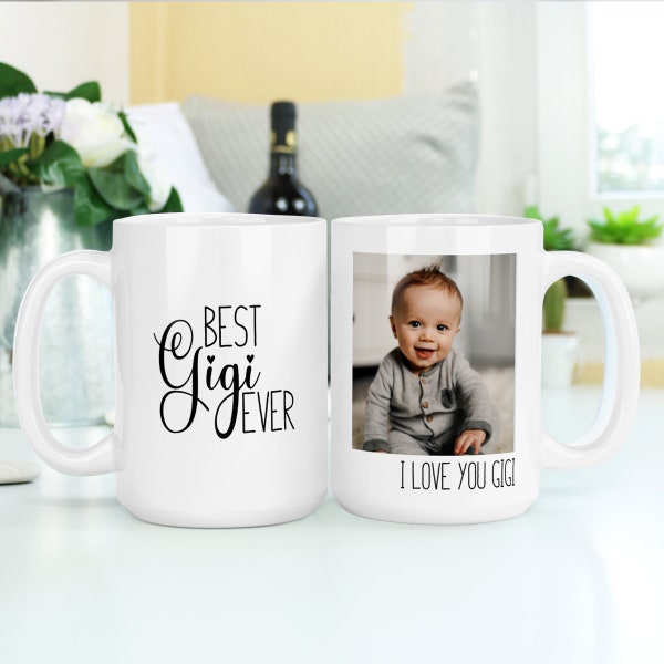 Best Gigi Ever Mug Personalized with Photo, Gigi Gift from Baby, Gift for Gigi from Grandkids, Gigi Birthday Gift, Gigi Christmas Gift