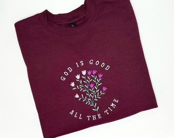 Embroidered Floral Christian Crewneck • God Is Good Sweatshirt