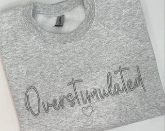 Overstimulated Mom • Embroidered Crewneck Sweatshirt