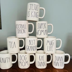 Rae Dunn Mugs / Dunn Hunter Mug / Mug Life / Dunn Life / Dog Mom / Best Grandpa /Super Woman / Football Season / Plant Lady / Wild /