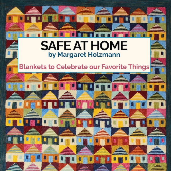 Safe at Home Book (hardcover): Blankets to Celebrate our Favorite Things