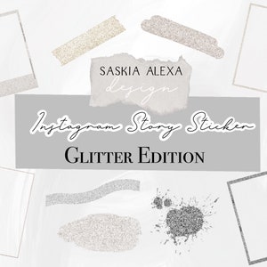 Könnte beinhalten: Ein Set digitaler Instagram-Story-Sticker mit Glitzer-Effekt. Die Sticker beinhalten verschiedene Formen, wie Rahmen, Linien und Spritzer. Der Text "SASKIA ALEXA design" und "Instagram Story Sticker GLITTER EDITION" ist im Bild enthalten.