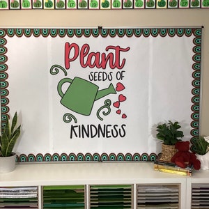 Plant Seeds of Kindness bulletin board, Pre-made, Teacher Kit, Classroom Decor