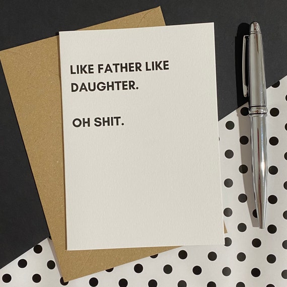 Funny Father&#39;s Day Birthday Card for Dad Father Him Father&#39;s Day Card From Daughter Sarcastic Witty Rude  Black and White