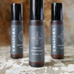 RADICAL ACCEPTANCE Perfume Oil