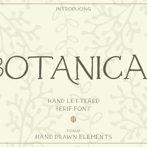 Botanical - Hand Drawn Serif Font + Illustrations, Farmhouse Font, Hand Drawn Font, Cricut Font, Quote Font, Social Media Font, Serif Font