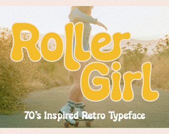 Roller Girl - Groovy Retro 70s Font, classic font, retro font, logo font, bold font, branding font, headline font, vintage font
