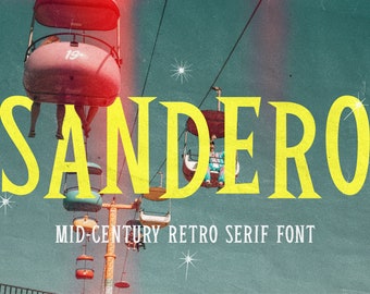 Sandero - Mid-Century Retro Serif Font