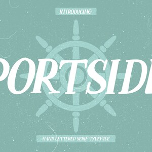 Portside - Hand Drawn Serif Font, Textured Font, Logo Font, Serif Font, Script Font, Branding Font, Quotes Font, Hand Drawn Font