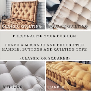 May include: A customizable cushion with the option to add a handle and buttons. Choose between classic or square quilting styles.  "Personalize your cushion. Leave a message and choose the handle, buttons and quilting type (classic or squares)"