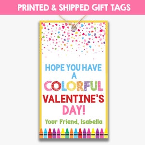 Printed Set of Hope You Have A Colorful Valentine&#39;s Day Treat Bag Tags | Crayon Valentine&#39;s Favor Tags | Non Candy Class Valentines