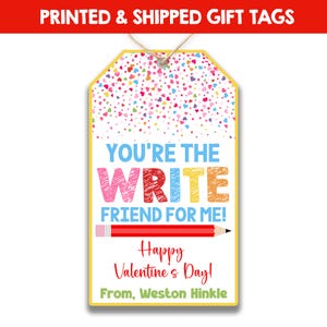 Printed + SHIPPED Valentine&#39;s Day Favor Tags | You&#39;re The Write Friend For Me Valentine&#39;s Day Tags | Pencil Treat Tags | Class Valentines