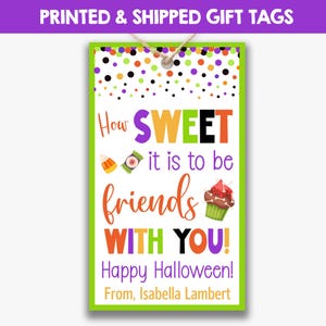 PRINTED How Sweet It Is To Be Friends With You Halloween Kid&#39;s Treat Tags | Halloween Party Favor Tags | Kid&#39;s Halloween Gift Tags