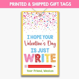 Printed Set of I Hope Your Valentine&#39;s Day Is Just Write Treat Bag Tags | Pencil Valentine&#39;s Day Favor Tags | Non Candy Kid&#39;s Valentines