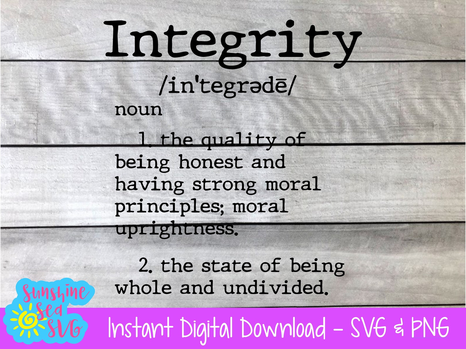 Integrity Definition SVG PNG Cut File Digital Download Silhouette