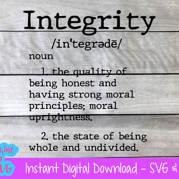 Integrity Definition SVG PNG cut file digital download silhouette cricut Oxford English Dictionary definitions honest moral typewriter font