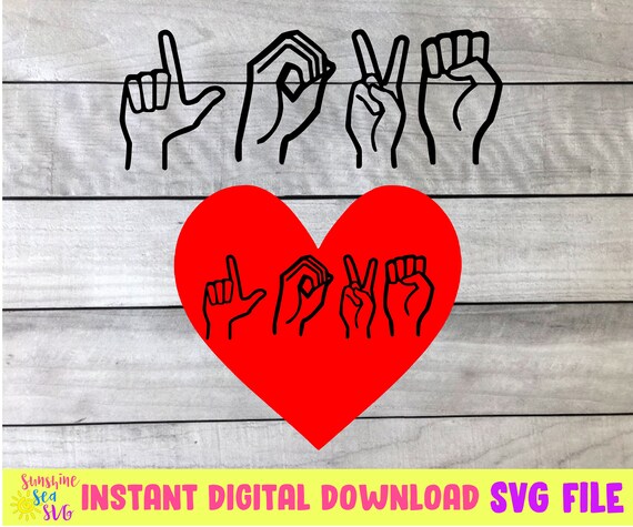 Love Asl American Sign Language Svg Cut File Instant Digital Etsy