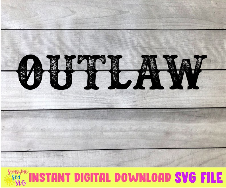 Download Outlaw SVG cut file digital download silhouette cricut ...