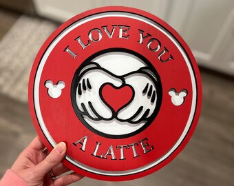 mickey i love you a latte | valentine’s day sign