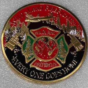 Wildland Firefighter Coin “First In Last Out”