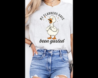 My Flabbers Have Been Gasted – Funny Goose Graphic T-Shirt